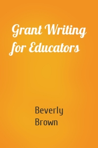 Grant Writing for Educators