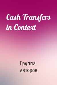 Cash Transfers in Context