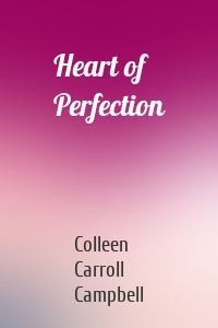 Heart of Perfection
