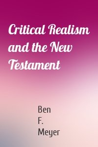 Critical Realism and the New Testament