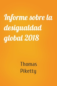 Informe sobre la desigualdad global 2018