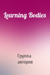 Learning Bodies