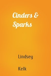 Cinders & Sparks