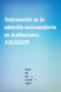Intervención en la atención sociosanitaria en instituciones. SSCS0208