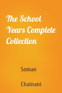 The School Years Complete Collection