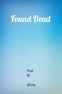 Found Dead