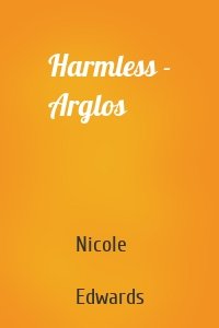 Harmless - Arglos