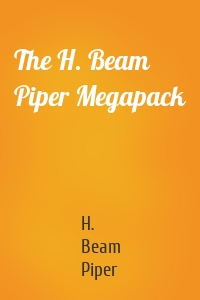 The H. Beam Piper Megapack