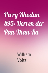 Perry Rhodan 895: Herren der Pan-Thau-Ra