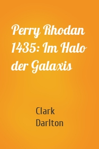 Perry Rhodan 1435: Im Halo der Galaxis