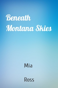 Beneath Montana Skies