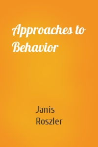 Approaches to Behavior