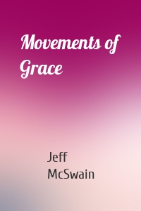 Movements of Grace