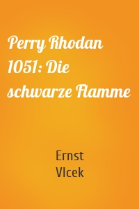Perry Rhodan 1051: Die schwarze Flamme
