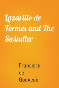 Lazarillo de Tormes and The Swindler