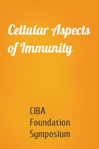 Cellular Aspects of Immunity