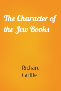The Character of the Jew Books