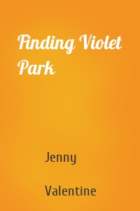 Finding Violet Park