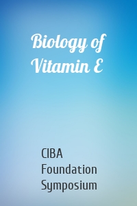Biology of Vitamin E
