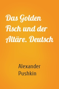 Das Golden Fisch und der Altäre. Deutsch