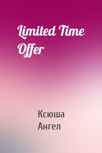 Limited Time Offer