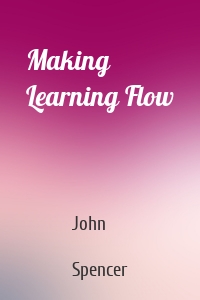 Making Learning Flow