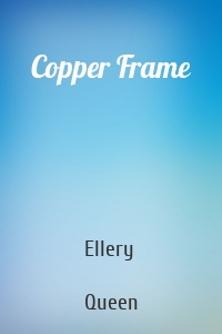 Copper Frame
