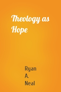 Theology as Hope