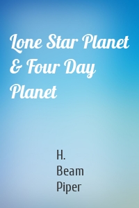 Lone Star Planet & Four Day Planet