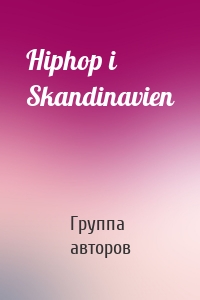 Hiphop i Skandinavien