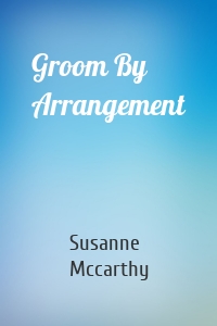 Groom By Arrangement