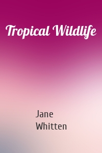 Tropical Wildlife