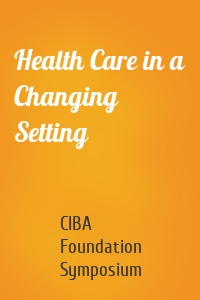 Health Care in a Changing Setting