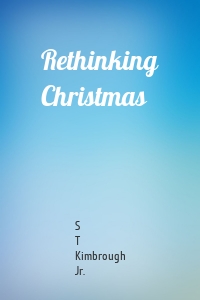 Rethinking Christmas