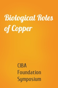 Biological Roles of Copper