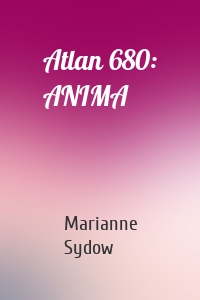 Atlan 680: ANIMA