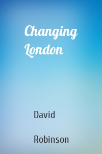 Changing London
