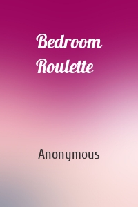 Bedroom Roulette