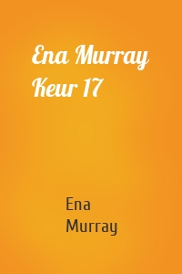 Ena Murray Keur 17