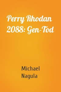 Perry Rhodan 2088: Gen-Tod