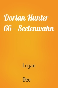 Dorian Hunter 66 – Seelenwahn