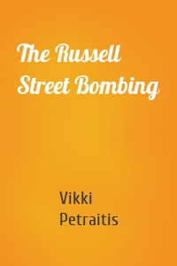 The Russell Street Bombing