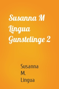 Susanna M Lingua Gunstelinge 2