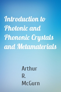 Introduction to Photonic and Phononic Crystals and Metamaterials