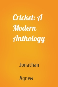 Cricket: A Modern Anthology