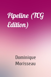 Pipeline (TCG Edition)