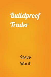 Bulletproof Trader