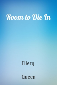 Room to Die In