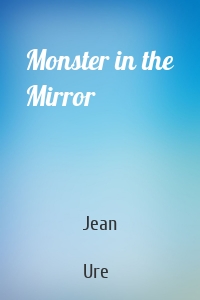 Monster in the Mirror