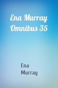 Ena Murray Omnibus 35